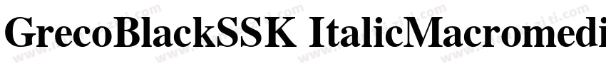 GrecoBlackSSK ItalicMacromedia Font字体转换